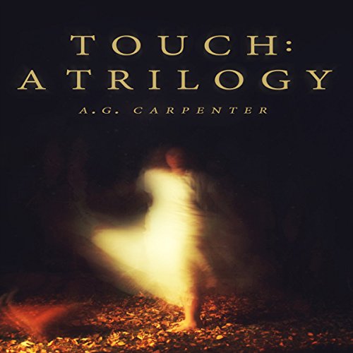 Cover of Touch: A Trilogy