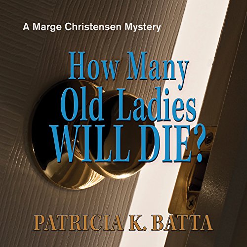 Cover of How Many Old Ladies Will Die?