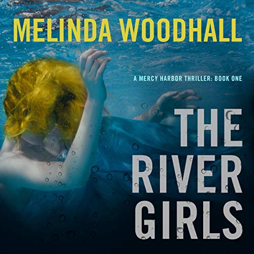 Cover of The River Girls: A Mercy Harbor Thriller