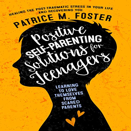Cover of Positive Self-Parenting Solutions for Teenagers