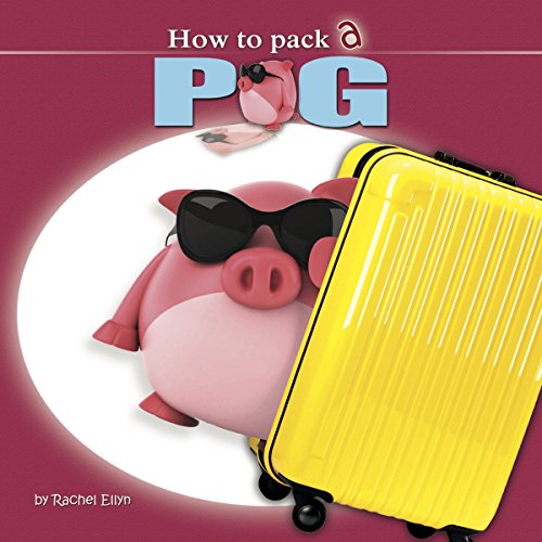 Cover of How to Pack a Pig