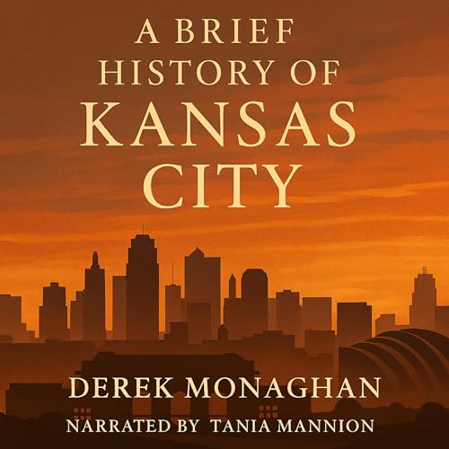 Cover of A Brief History of Kansas City