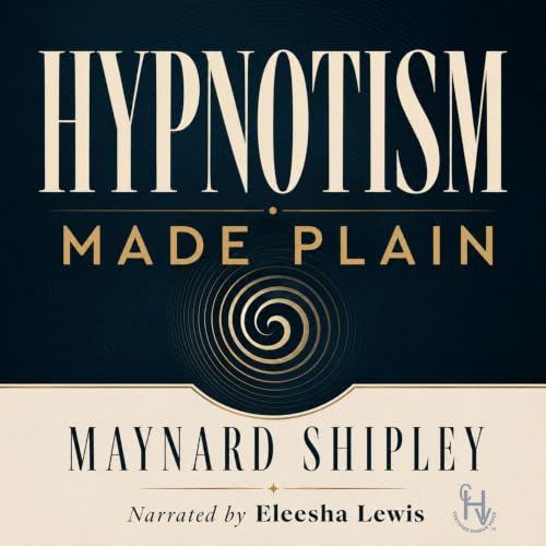 Cover of Hypnotism Made Plain