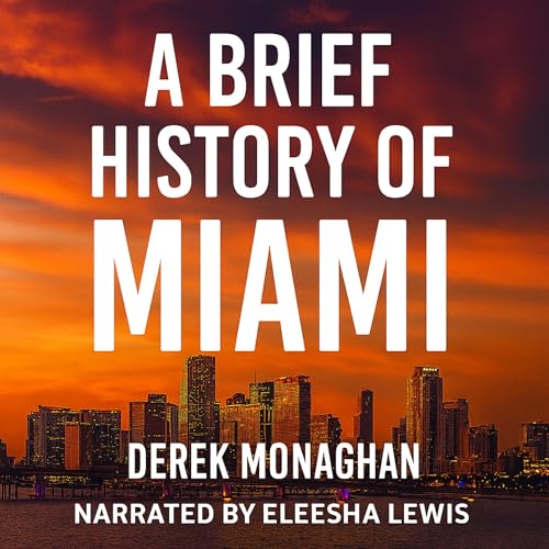Cover of A Brief History of Miami