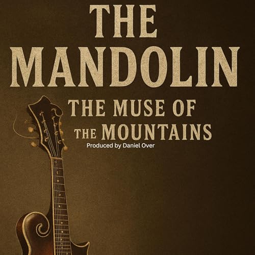 Cover of The Mandolin: The Muse of the Mountains
