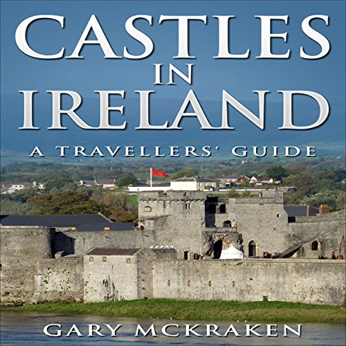 Cover of Castles in Ireland - A Travellers' Guide