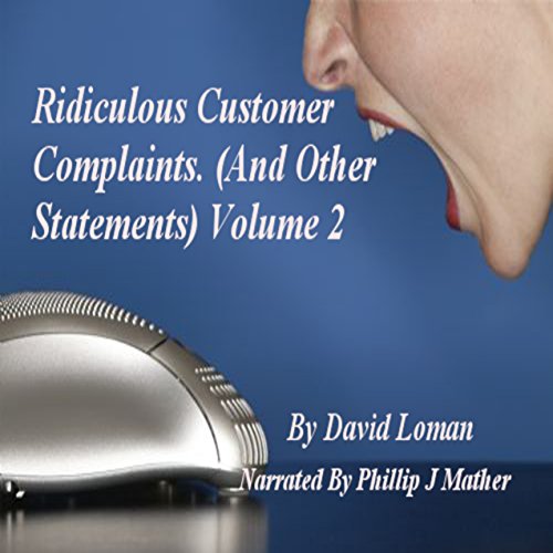 Cover of Ridiculous Customer Complaints (and Other Statements), Book 2