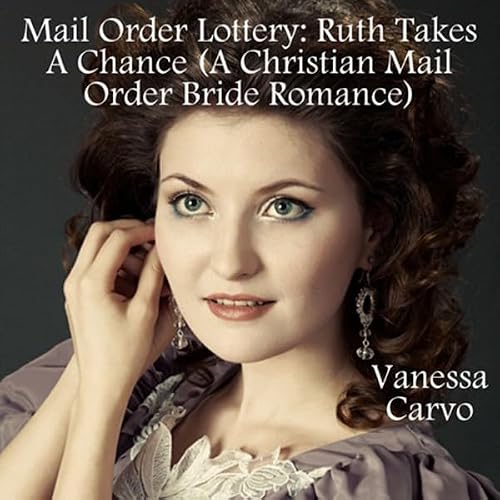 Cover of Mail Order Lottery: Ruth Takes a Chance