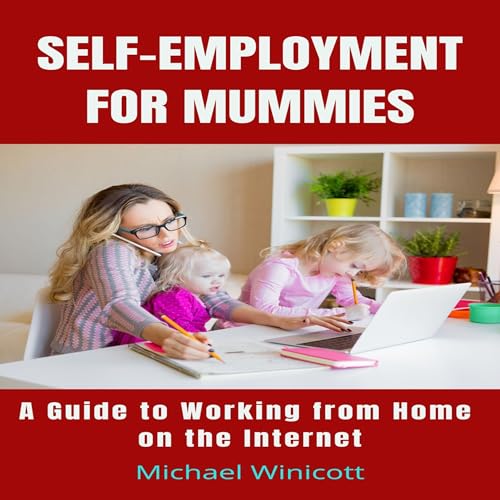Cover of Self-Employment for Mummies