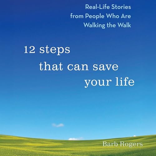 Cover of 12 Steps That Can Save Your Life