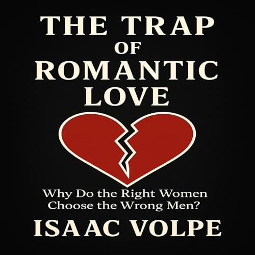 Cover of The Trap of Romantic Love