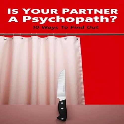 Cover of Is Your Partner a Psychopath