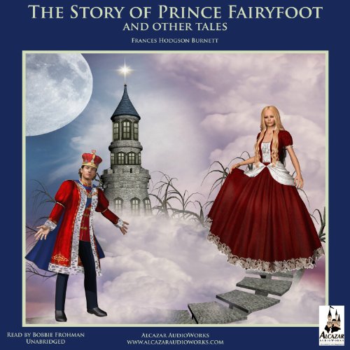 Cover of The Story of Prince Fairyfoot and Other Tales
