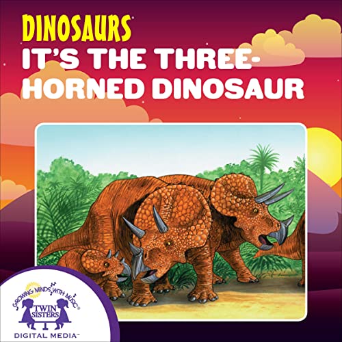 Cover of It’s the Three-Horned Dinosaur