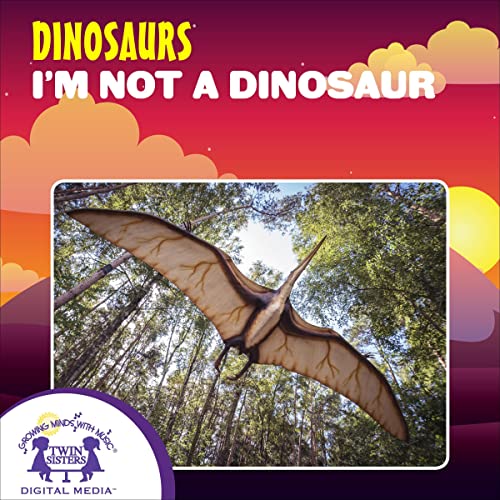 Cover of I’m Not a Dinosaur