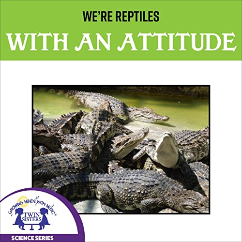 Cover of We're Reptiles with an Attitude