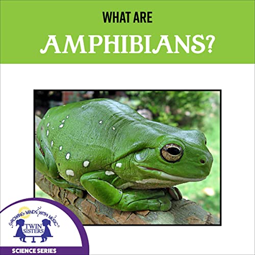 Cover of What Are Amphibians?