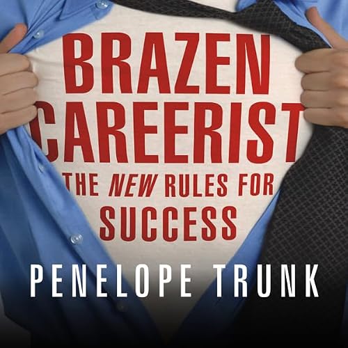 Cover of Brazen Careerist