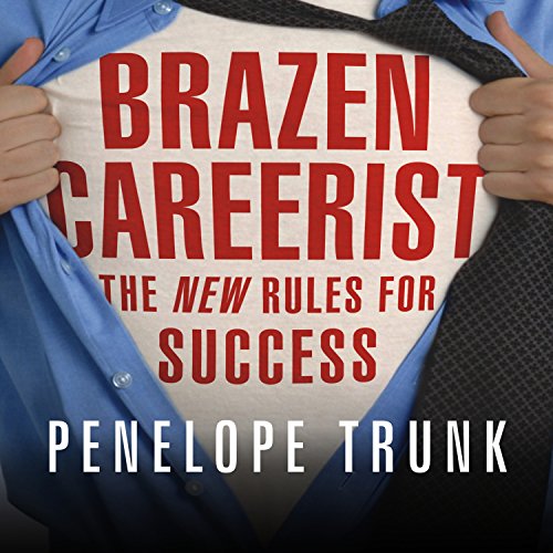 Cover of Brazen Careerist