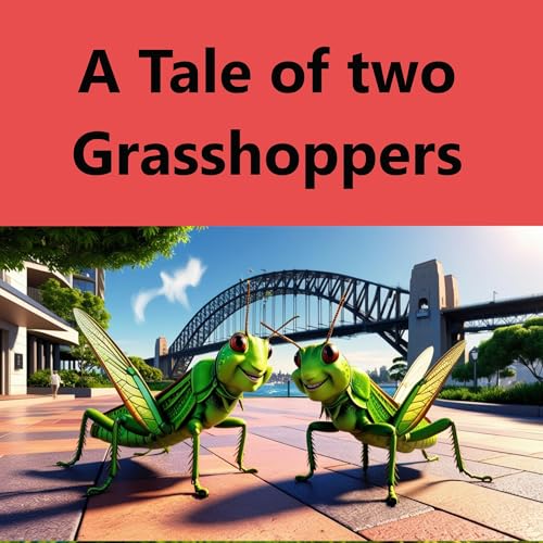 Cover of A Tale of Two Grasshoppers