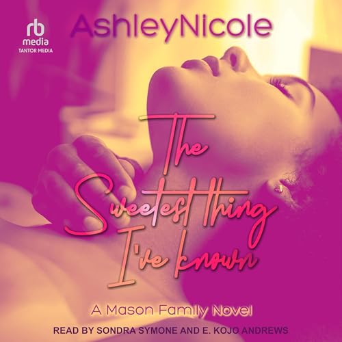 Cover of The Sweetest Thing I've Known