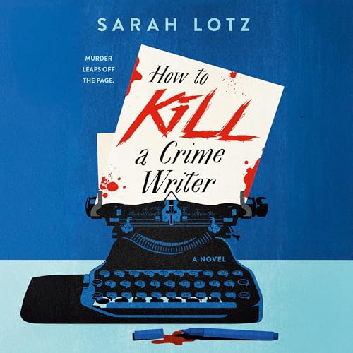 Cover of How to Kill a Crime Writer