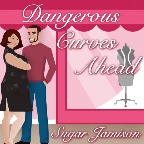 Cover of Dangerous Curves Ahead
