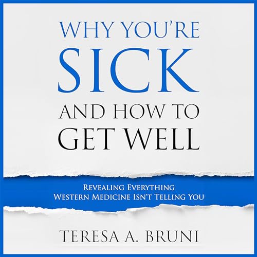 Cover of Why You're Sick and How to Get Well