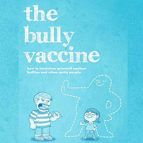 Cover of The Bully Vaccine