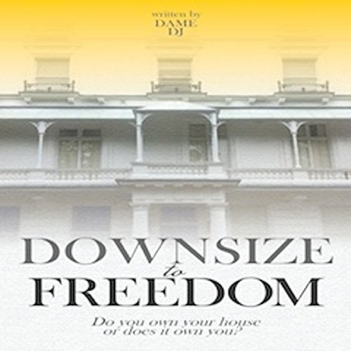 Cover of Downsize to Freedom