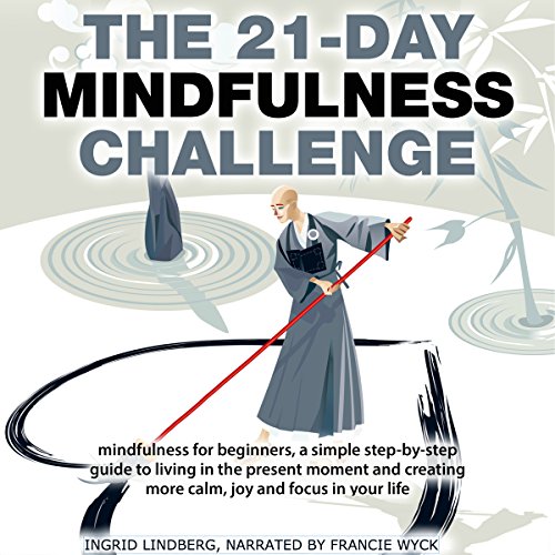 Cover of Mindfulness: The 21-Day Mindfulness Challenge