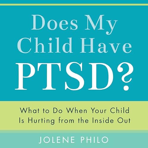 Cover of Does My Child Have PTSD?