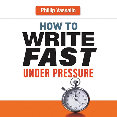 Cover of How to Write Fast Under Pressure