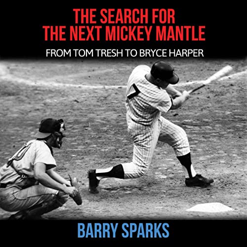 Cover of The Search for the Next Mickey Mantle