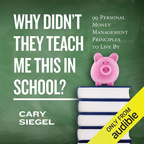 Cover of Why Didn't They Teach Me This in School?