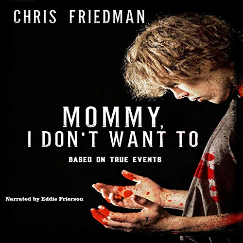Cover of Mommy, I Don't Want To