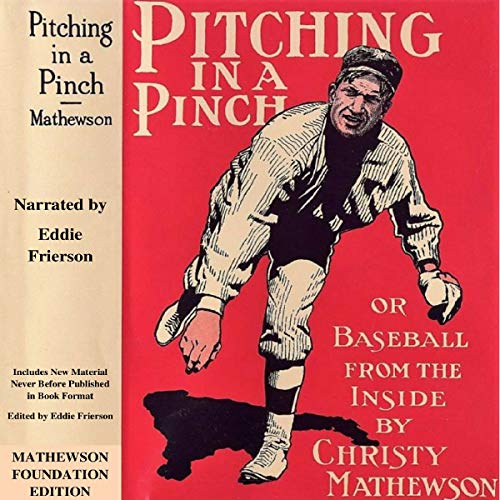 Cover of Pitching in a Pinch: Or Baseball from the Inside