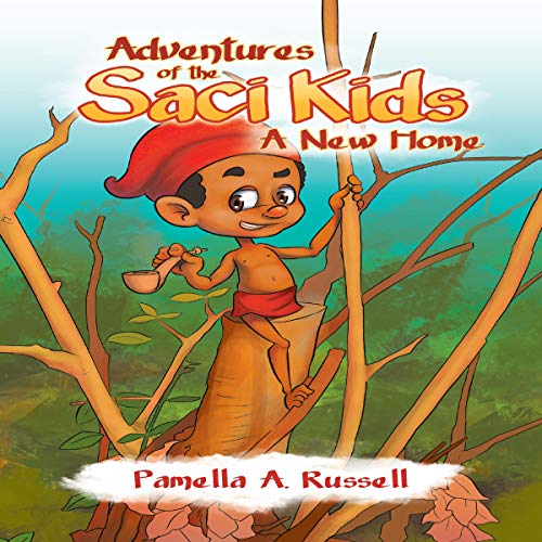 Cover of Adventures of the Saci Kids: A New Home