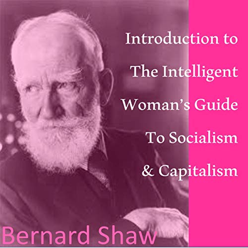 Cover of Introduction to the Intelligent Woman’s Guide to Socialism and Capitalism