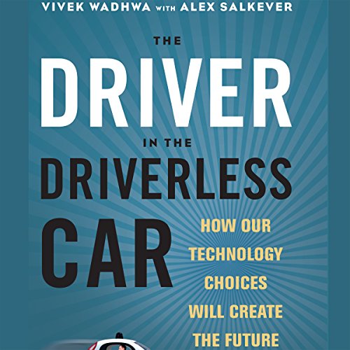 Cover of The Driver in the Driverless Car