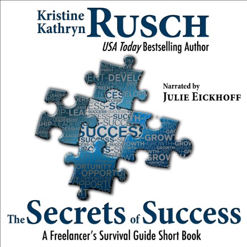 Cover of The Secrets of Success: A Freelancer's Survival Guide Short Book