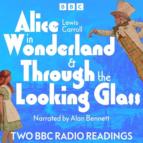Cover of Alice In Wonderland & Through The Looking Glass