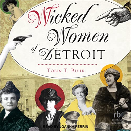 Cover of Wicked Women of Detroit