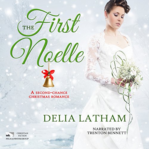 Cover of First Noelle: A Second-Chance Christmas Romance (Christmas Holiday Extravaganza)
