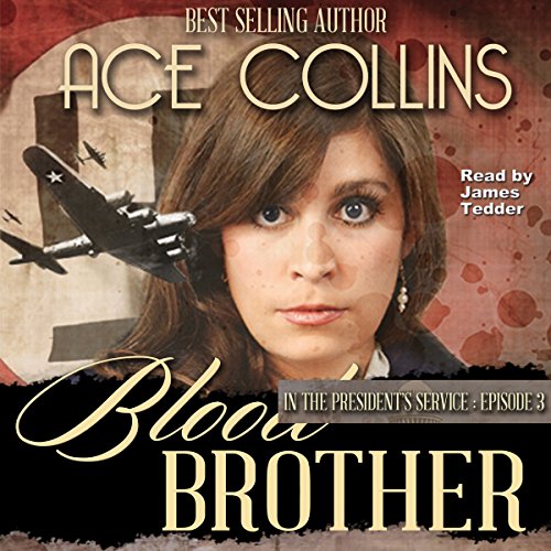 Cover of Blood Brother: In the President's Service - Episode 3