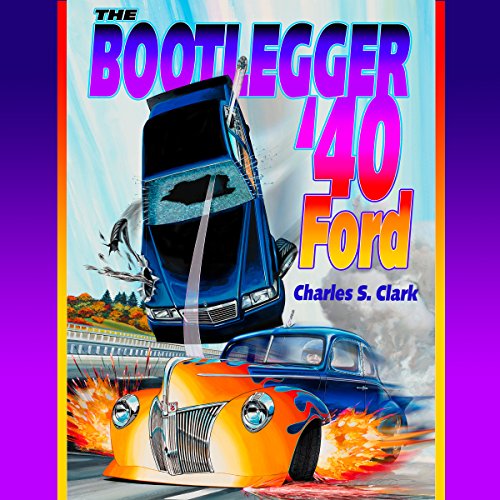 Cover of The Bootlegger '40 Ford