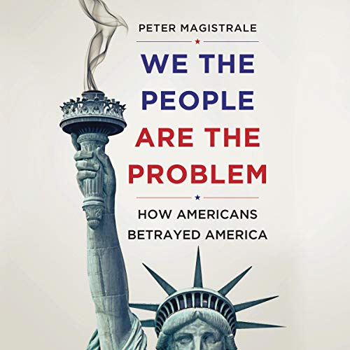Cover of We the People Are the Problem
