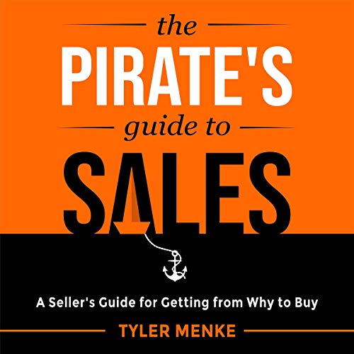 Cover of The Pirate's Guide to Sales
