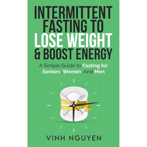 Cover of INTERMITTENT FASTING TO LOSE WEIGHT & BOOST ENERGY