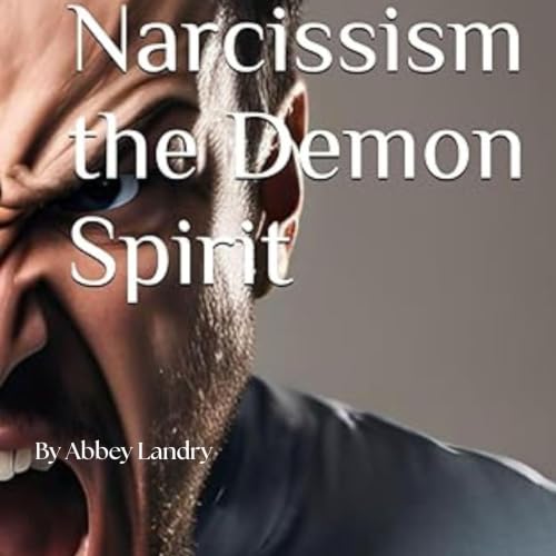 Cover of Narcissism the Demon Spirit